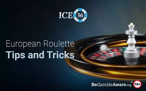 european roulette tricks to win|Tips and Tricks for European Roulette .